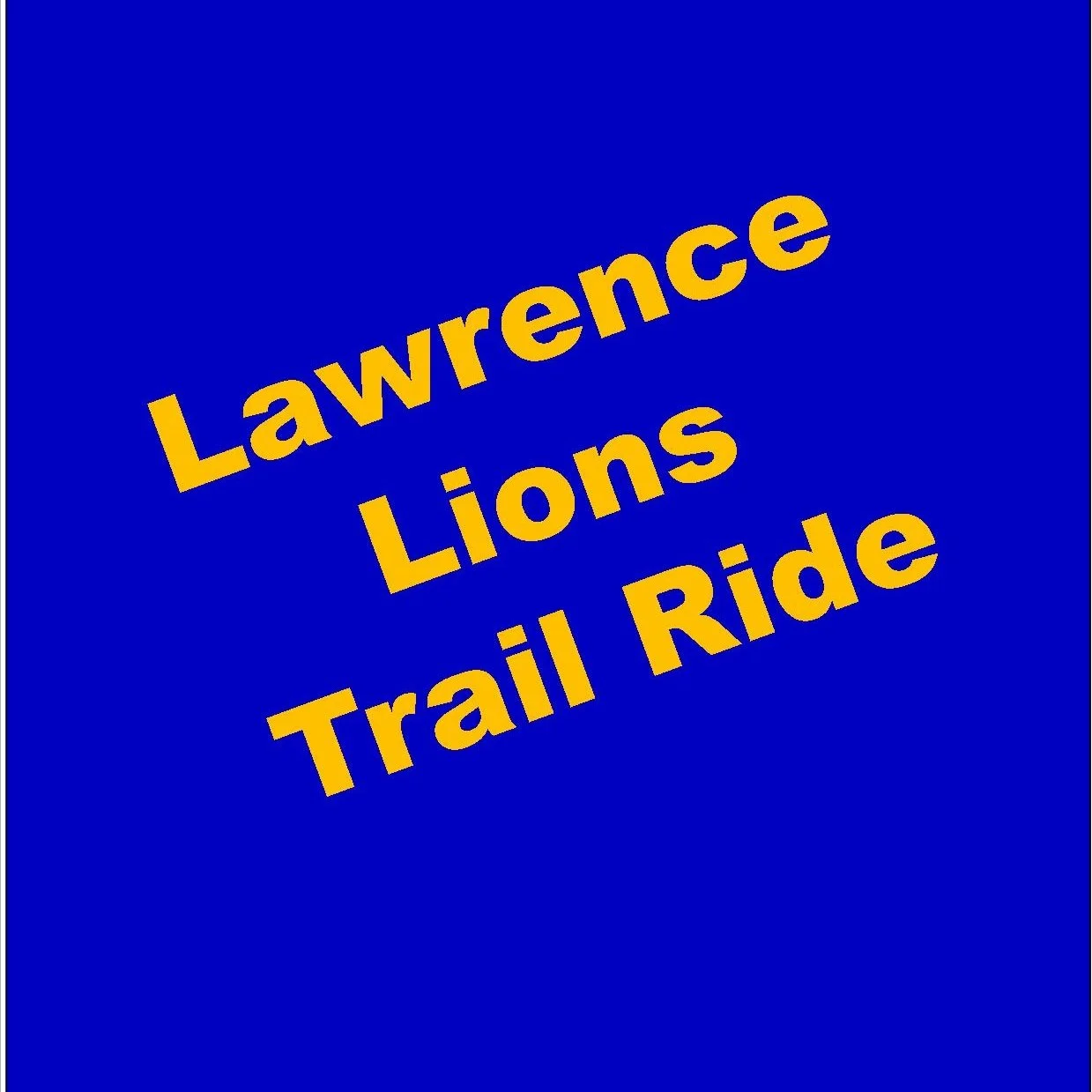 Lawrence Lions Trailride poster